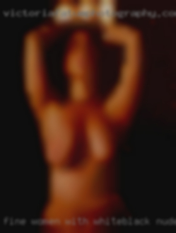 Fine women with white/black nude mostly.